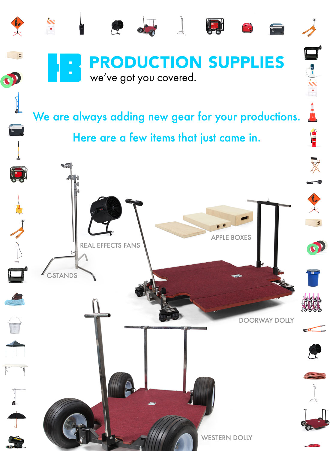 HB Production Supplies. We've got you covered. We keep adding more gear for your productions. These are a few new items that just came in