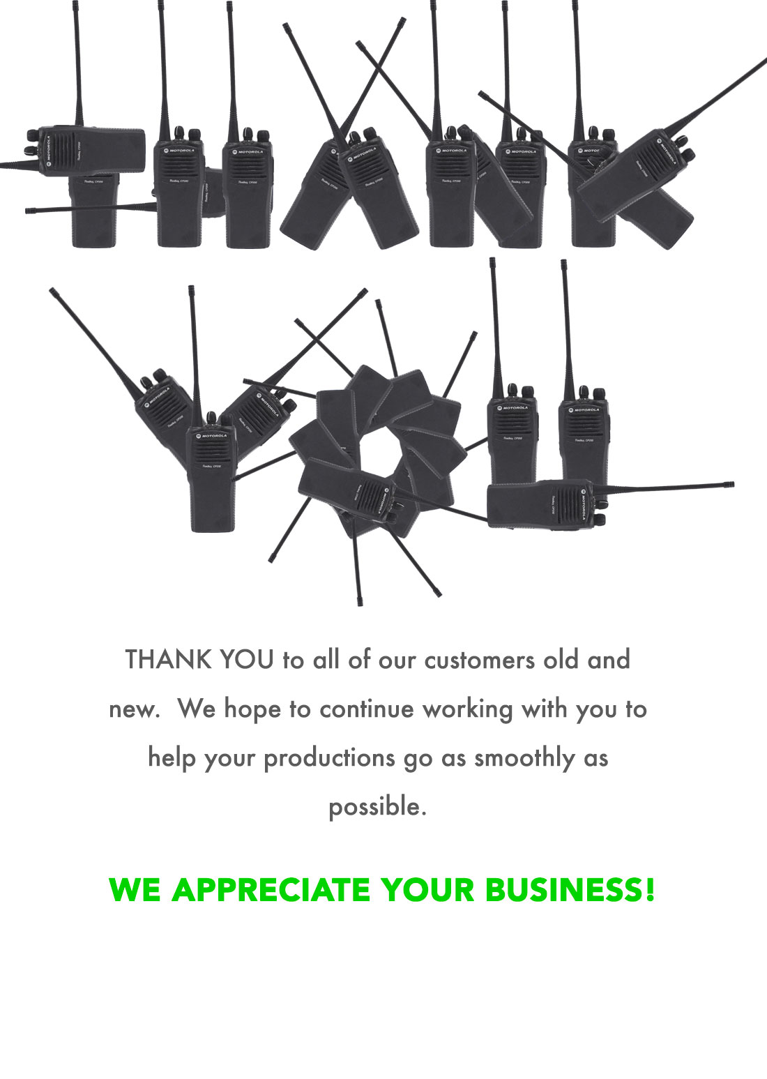 Thank You to all of our customers old and new. We hope to continue working with you to help your productions go as smoothly as possible. We appreciate your business!
